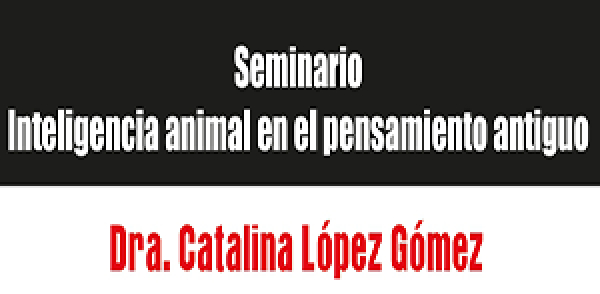 Seminario Inteligencia animal en el pensamiento antiguo