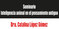 Seminario Inteligencia animal en el pensamiento antiguo
