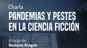 Charla virtual: "Pandemias y pestes en la ciencia ficci&oacute;n"