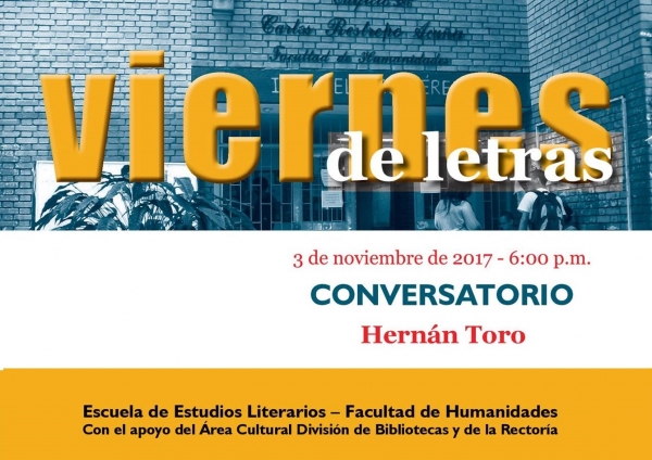 Viernes de Letras con Hern&aacute;n Toro