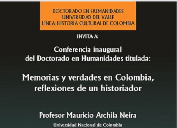 Conferencia: Memorias y verdades en Colombia, reflexiones de un historiador