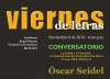 Viernes de Letras con &Oacute;scar Seidel