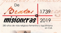 Exposici&oacute;n: De beatas a misioneras. 280 a&ntilde;os de vida religiosa y agustiniana en Cali