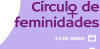 C&iacute;rculo de Feminidades