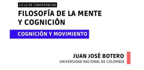 Filosof&iacute;a de la mente y cognici&oacute;n: Juan Jos&eacute; Botero, 28 de septiembre
