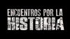 Encuentros por la Historia, 23 y 24 de julio