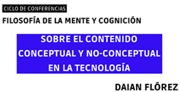 Ciclo de conferencias: Filosof&iacute;a de la mente y cognici&oacute;n