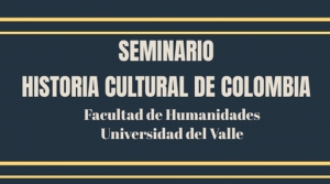 Seminario Historia Cultural de Colombia