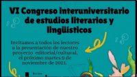 VI CONGRESO INTERUNIVERSITARIO DE ESTUDIOS LITERARIOS Y LING&Uuml;&Iacute;STICOS
