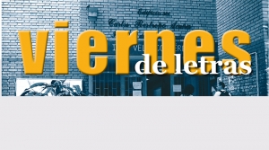 Vuelve en el 2020, Viernes de Letras: 11&deg; ciclo de conversatorios