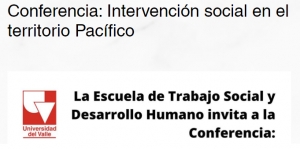 Conferencia: Intervenci&oacute;n social en el territorio Pac&iacute;fico