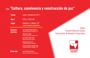 Foro "Cultura, Convivencia y Construcci&oacute;n de Paz"
