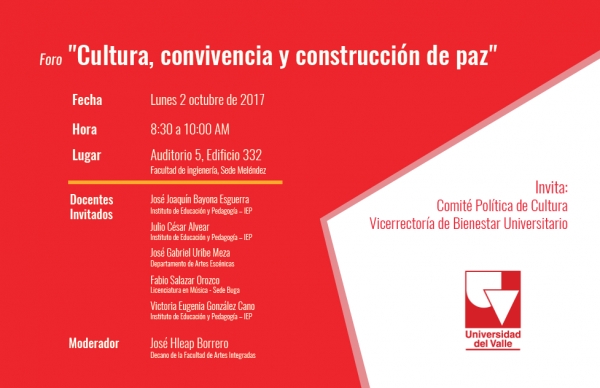 Foro "Cultura, Convivencia y Construcci&oacute;n de Paz"